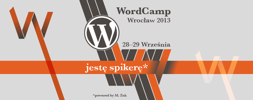 wordcamp-wroclaw-2013_jeste-spikerem-851x399-FB-cover