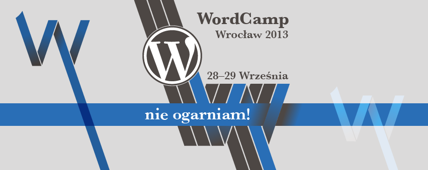 wordcamp-wroclaw-2013_nie-ogarniam-851x399-FB-cover